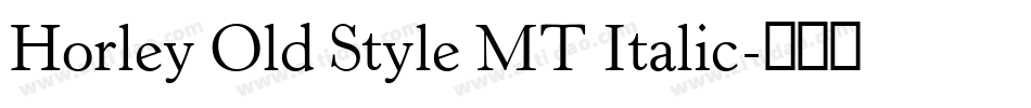 Horley Old Style MT Italic字体转换
